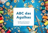 Como Escolher a Agulha Certa para a Máquina de Costura | Guia SCHMETZ